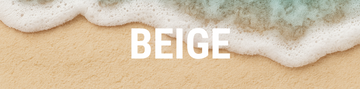Banner featuring the word "BEIGE" in white over a sandy beach with a turquoise ocean and white foam