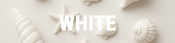 'WHITE' collection banner featuring text over a background of white seashells and starfish.