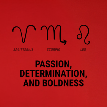 Zodiac symbols for Sagittarius, Scorpio, and Leo on a red background with the text "Passion, Determination, and Boldness."